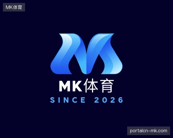 探索MK体育官方网站
